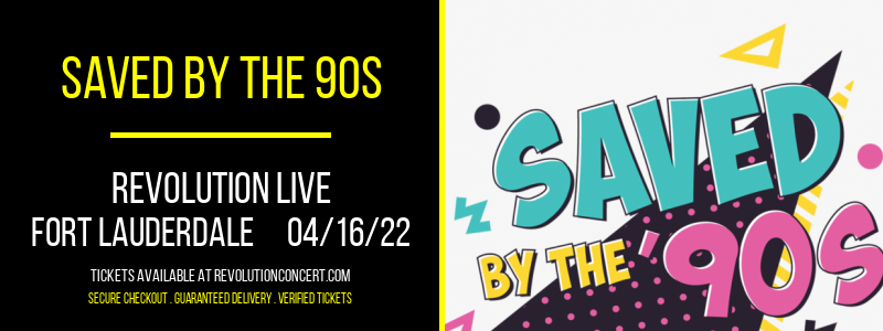Saved By The 90s at Revolution Live