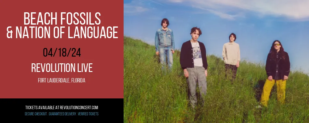 Beach Fossils & Nation of Language at Revolution Live