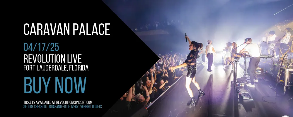 Caravan Palace at Revolution Live