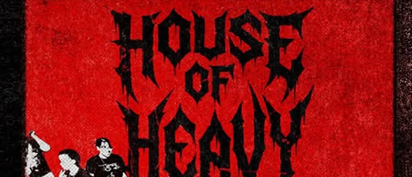House of Heavy